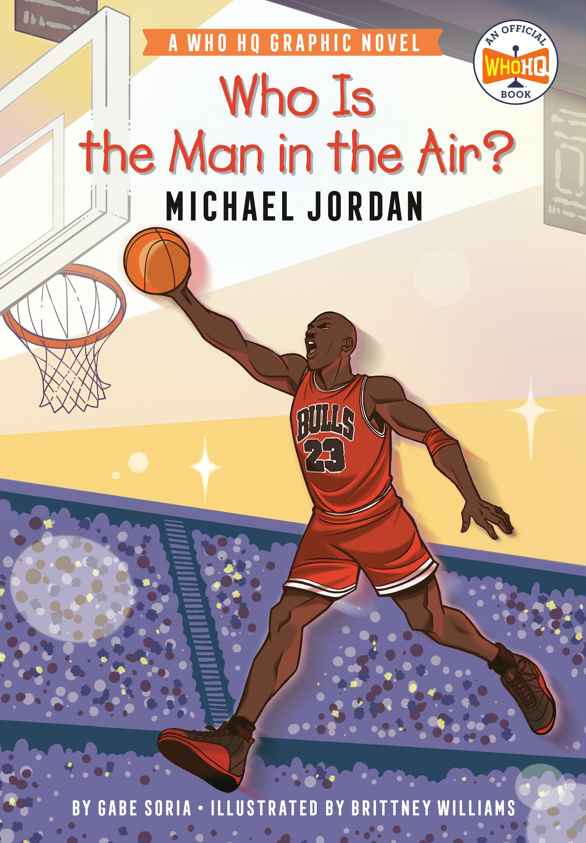 Who Is the Man in the Air?: Michael Jordan - A Who HQ Graphic Novel (Who HQ Graphic Novels)