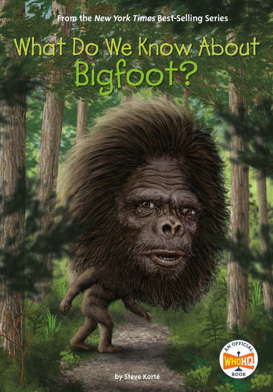 What Do We Know About Bigfoot? (What Do We Know About?)