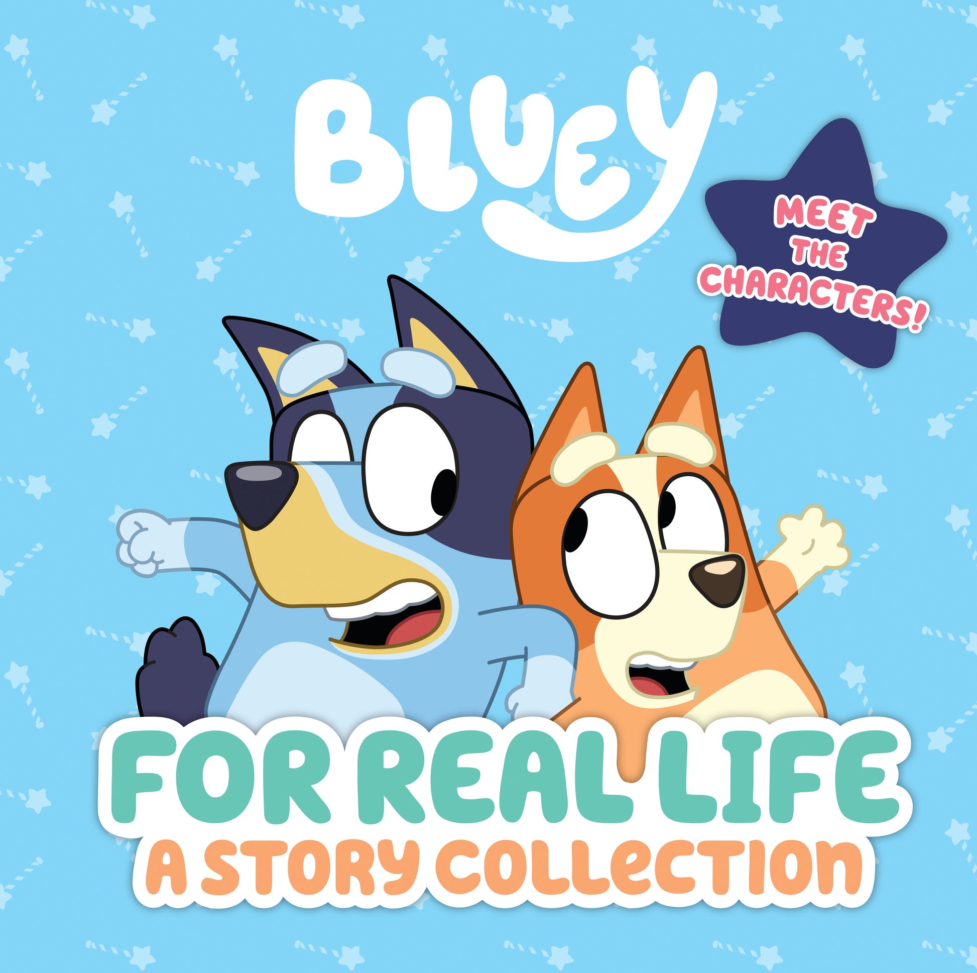 Bluey: For Real Life - A Story Collection (Bluey)
