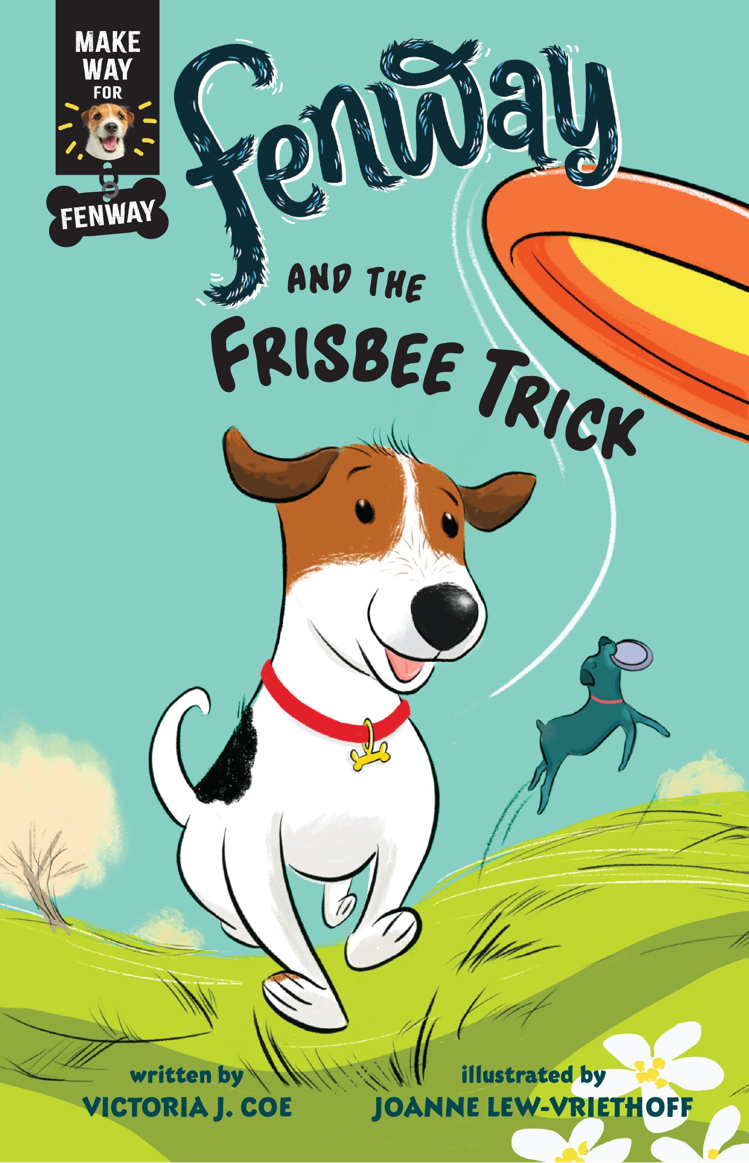 Fenway and the Frisbee Trick (Make Way for Fenway!) (Book:2)