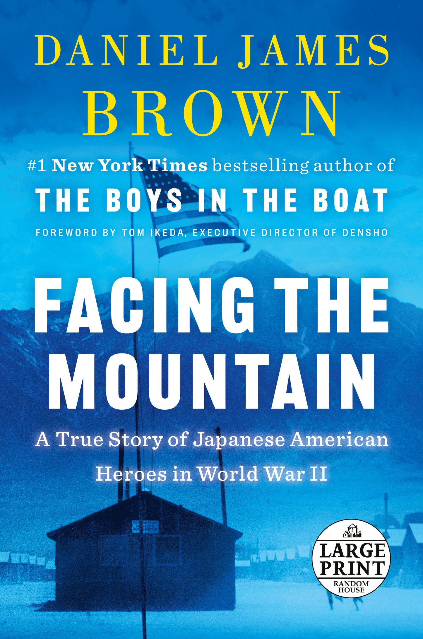 Facing the Mountain - A True Story of Japanese American Heroes in World War II