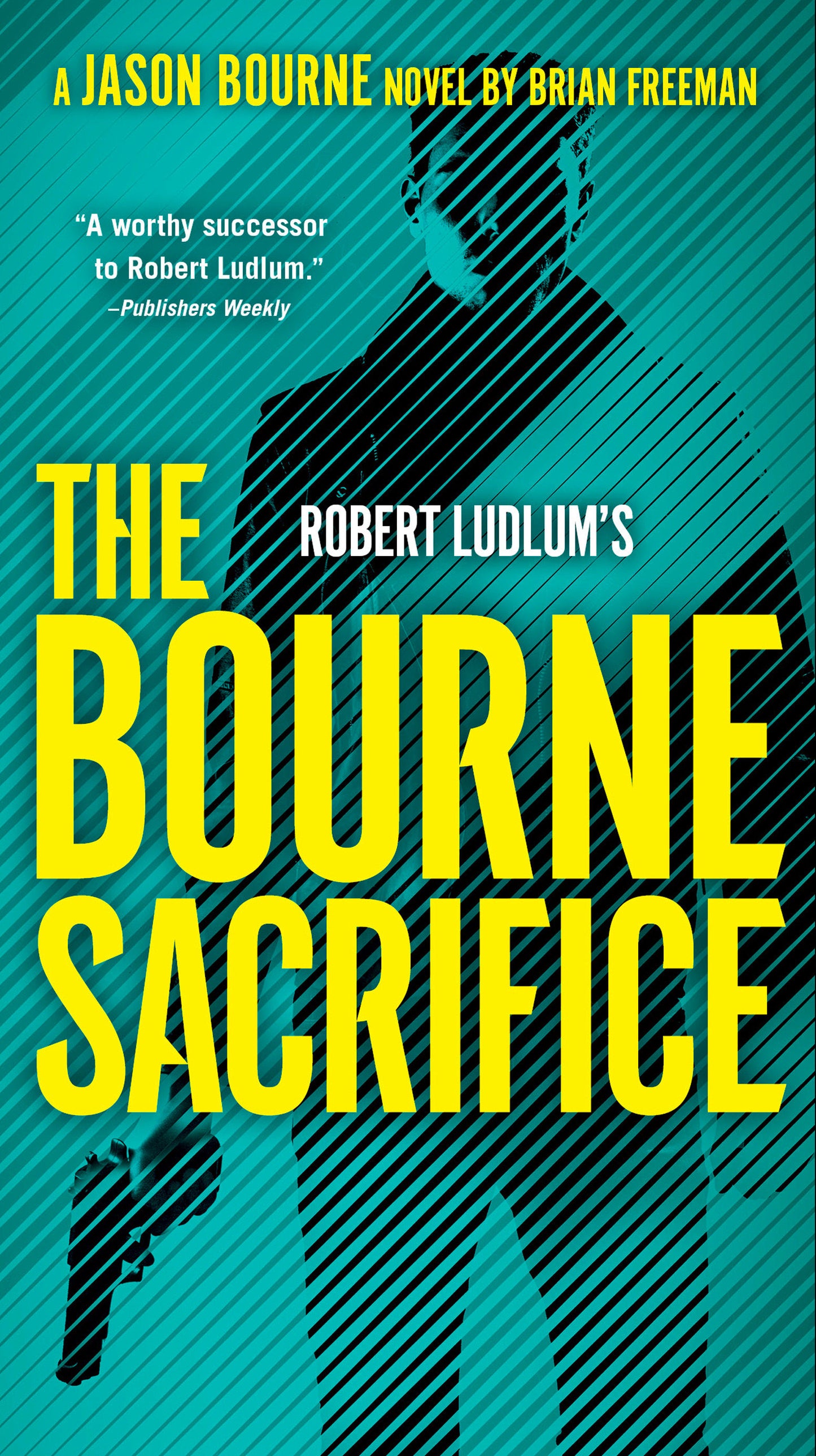 Robert Ludlum's The Bourne Sacrifice (Jason Bourne) (Book:17)