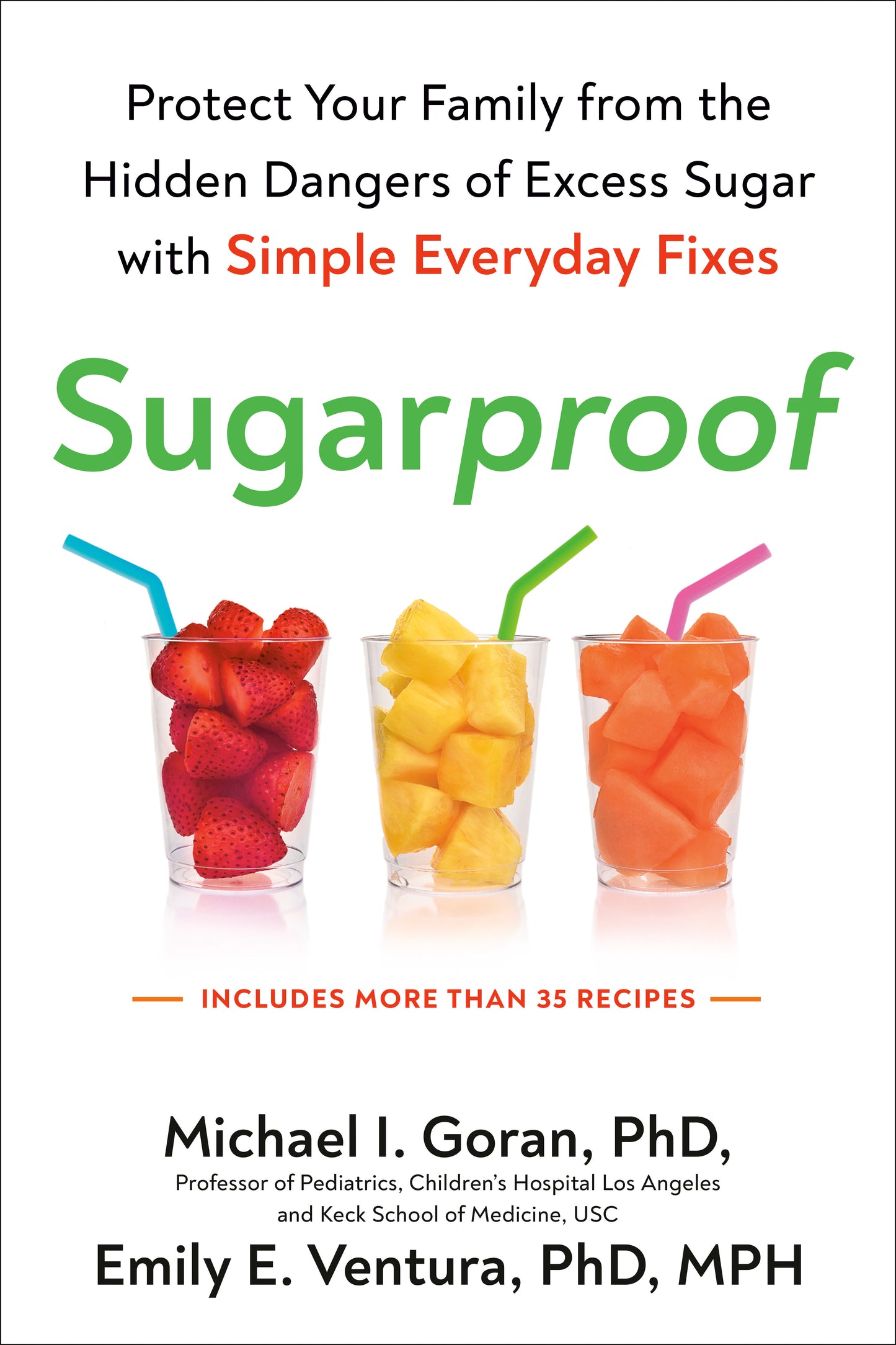 Sugarproof - Protect Your Family from the Hidden Dangers of Excess Sugar with Simple EverydayFixes