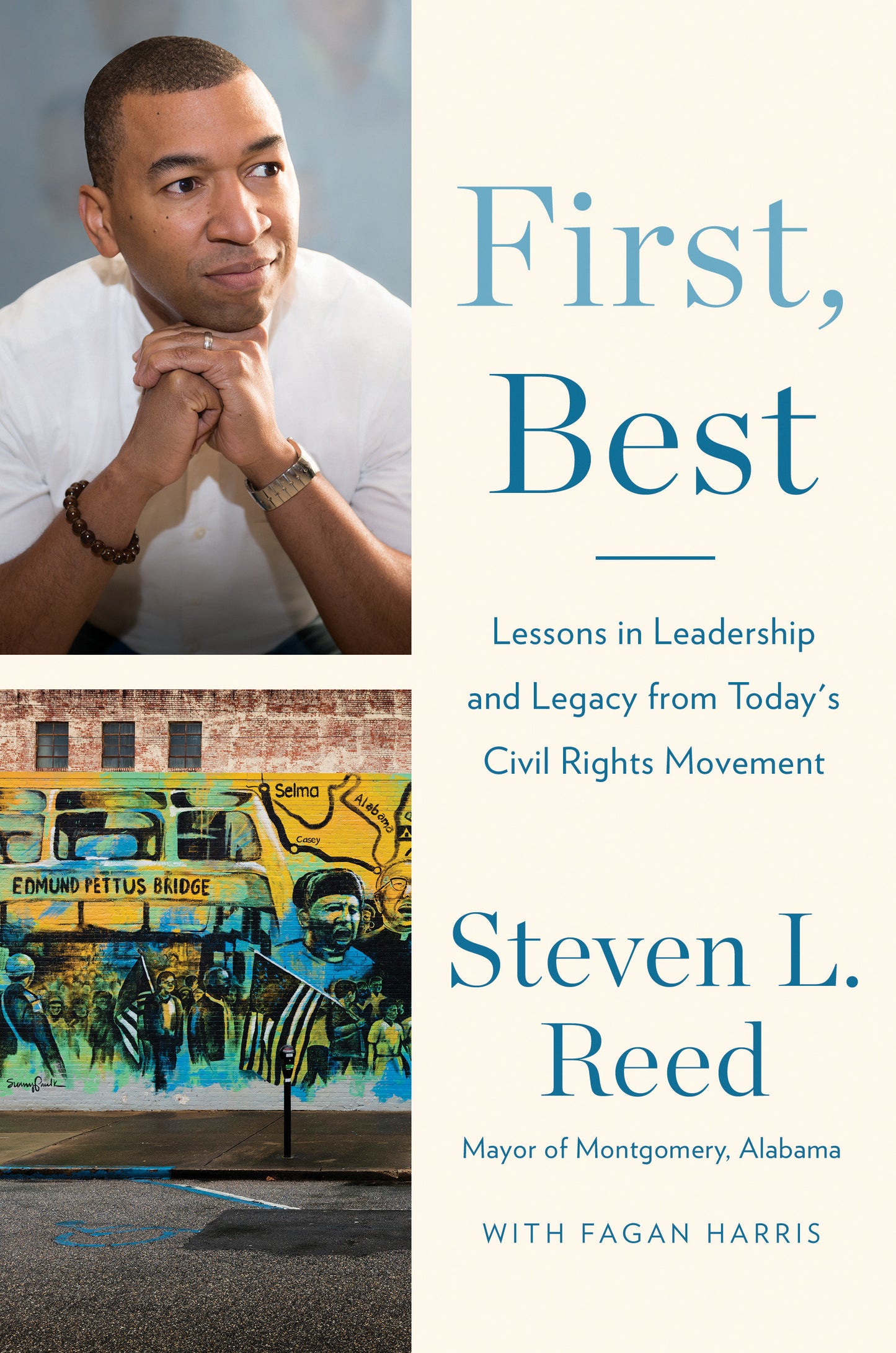 First, Best - Lessons in Leadership and Legacy from Today's Civil Rights Movement