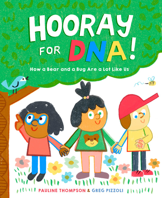Hooray for DNA! - How a Bear and a Bug Are a Lot Like Us