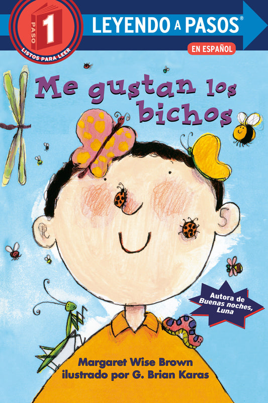Me gustan los bichos (I Like Bugs Spanish Edition) (LEYENDO A PASOS (Step into Reading))