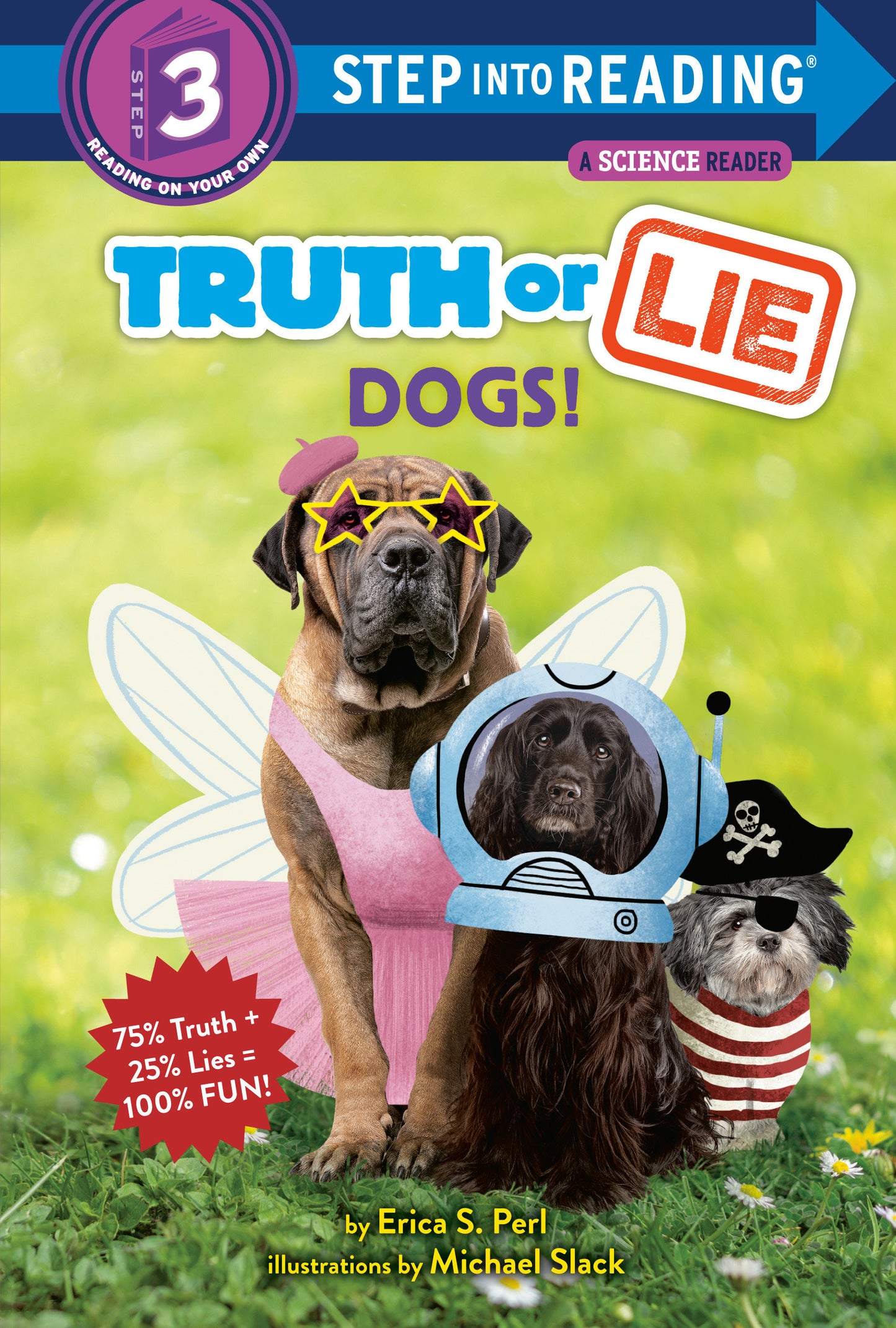 Truth or Lie: Dogs! (Step into Reading)