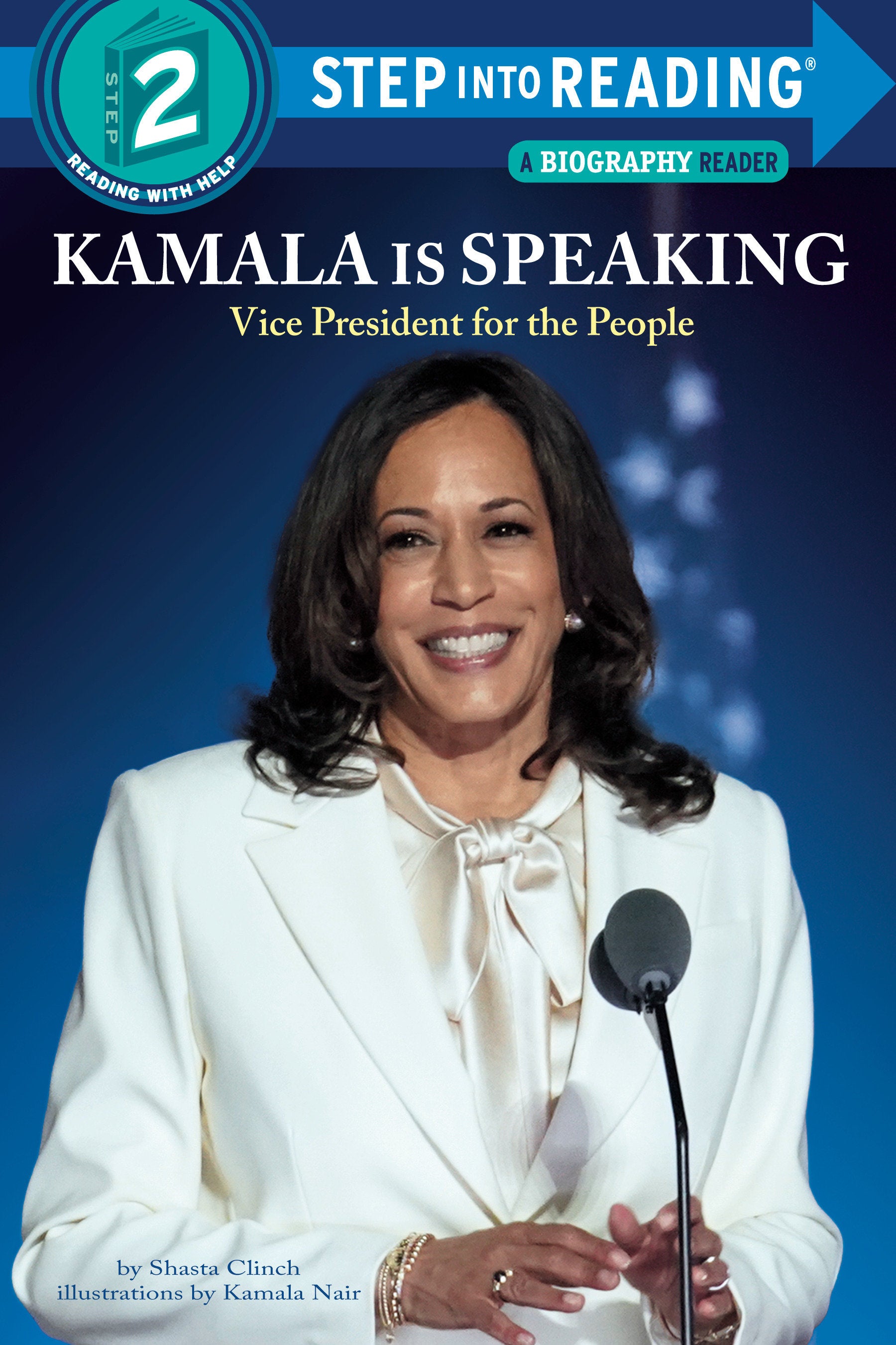 Kamala Harris Is Speaking - Vice President for the People (Step into Reading)
