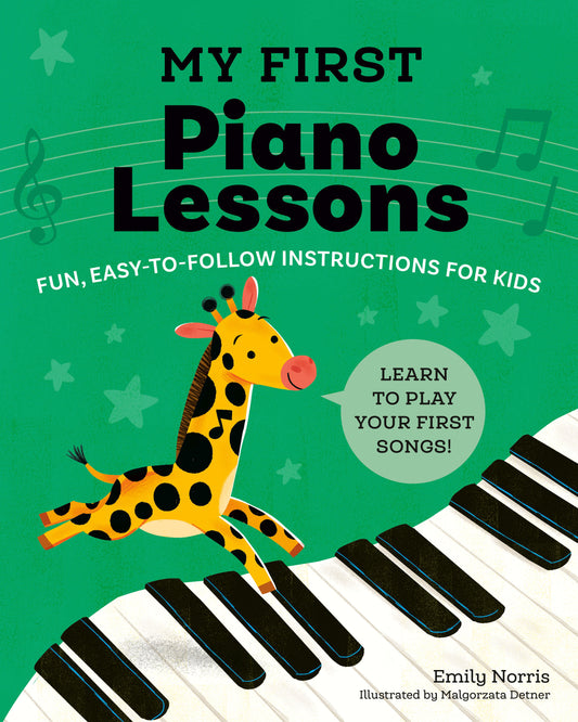 My First Piano Lessons - Fun, Easy-to-Follow Instructions for Kids