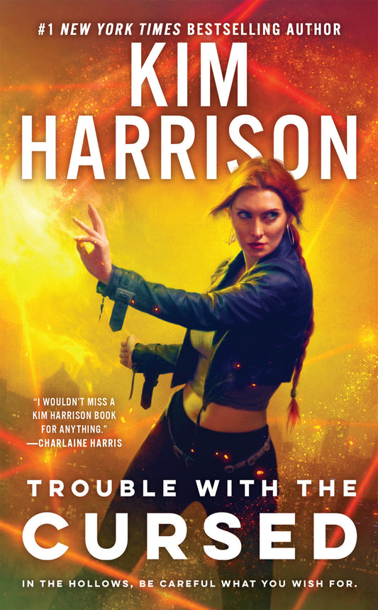 Trouble with the Cursed (Hollows) (Book:16)
