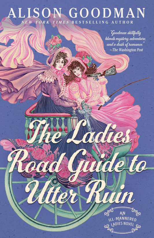 The Ladies Road Guide to Utter Ruin (THE ILL-MANNERED LADIES) (Book:2)