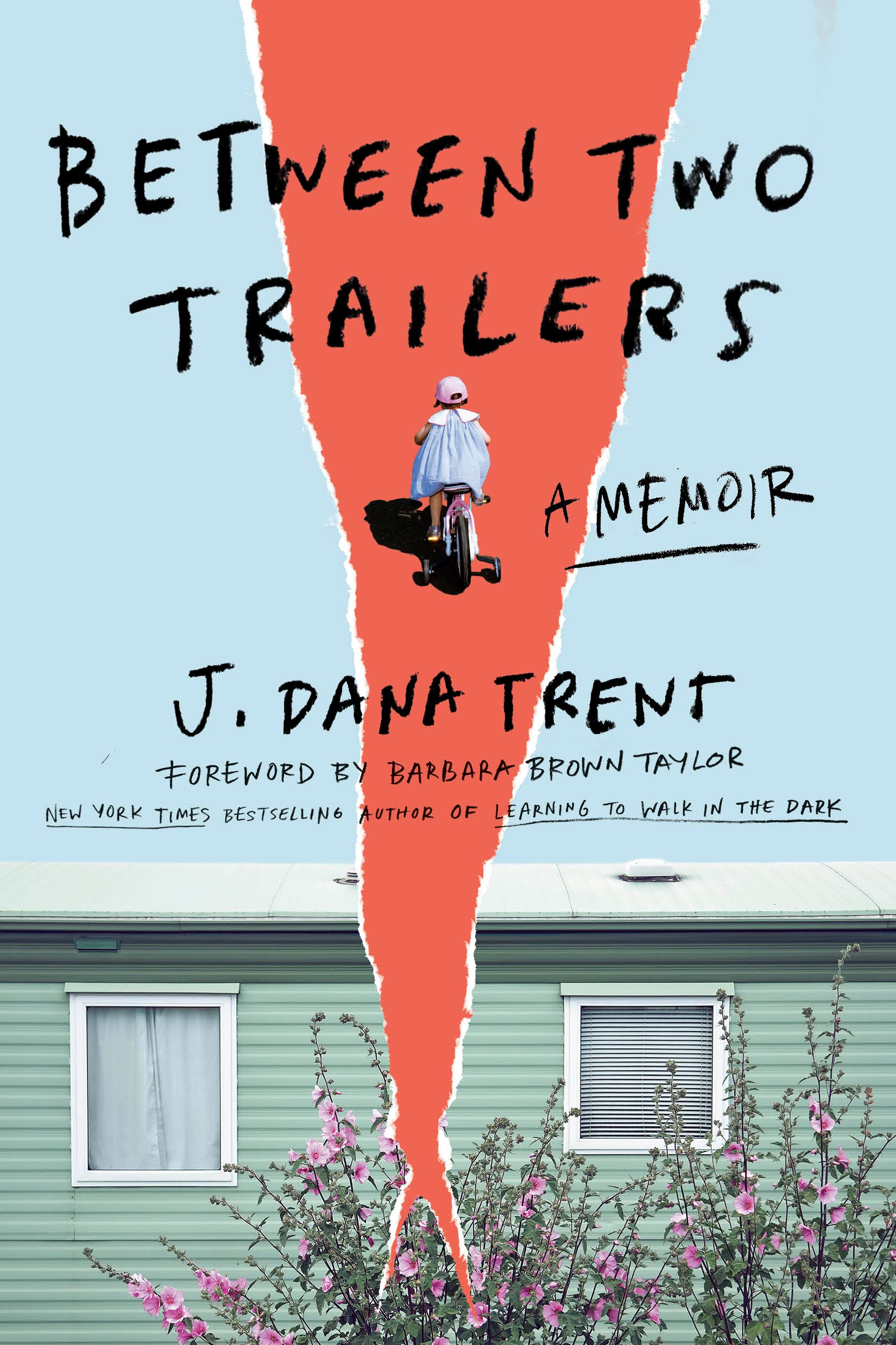 Between Two Trailers - A Memoir