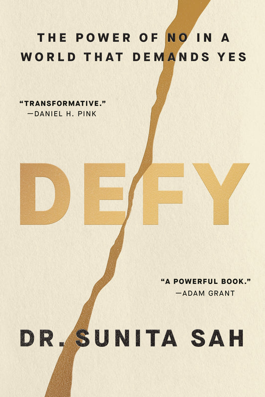 Defy - The Power of No in a World That Demands Yes