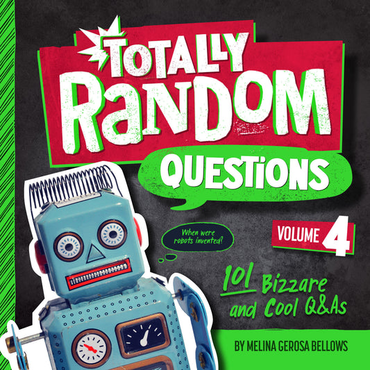 Totally Random Questions Volume 4 - 101 Bizarre and Cool Q&As (Totally Random Questions) (Book:4)