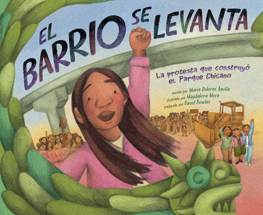El barrio se levanta, Barrio Rising - La protesta que construy� el Parque Chicano, The Protest That Built Chicano Park