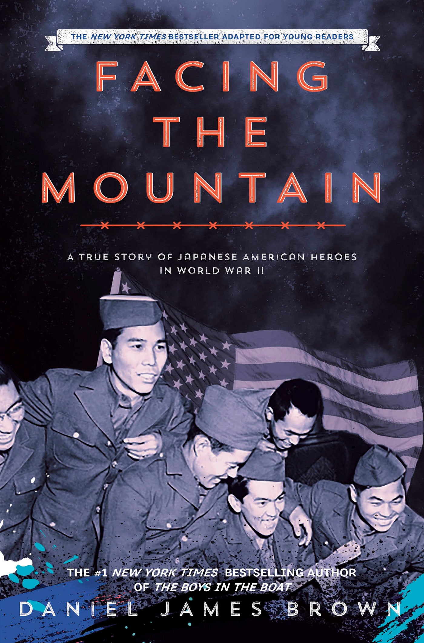 Facing the Mountain (Adapted for Young Readers) - A True Story of Japanese American Heroes in World War II
