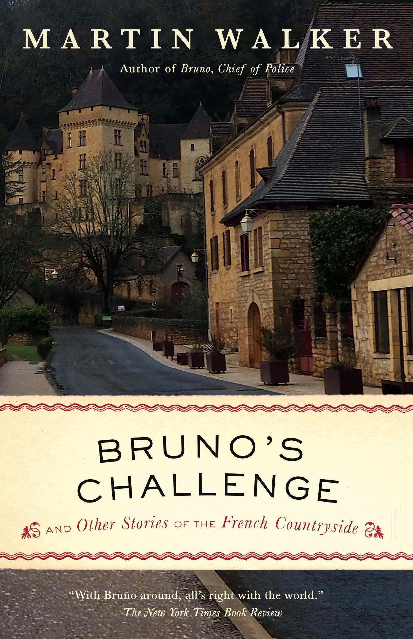 Bruno's Challenge - And Other Stories of the French Countryside (Bruno, Chief of Police Series)