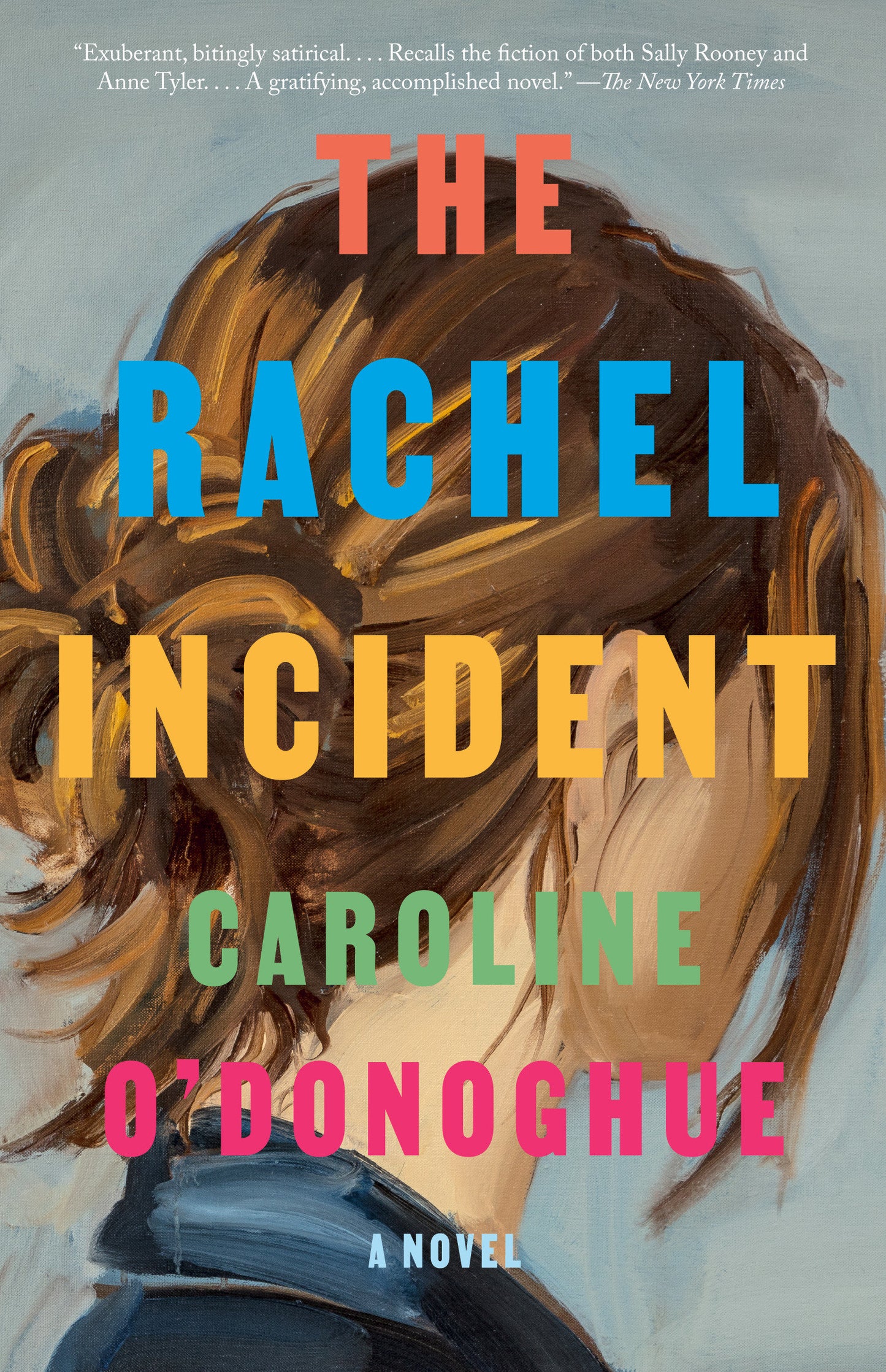 The Rachel Incident - A novel
