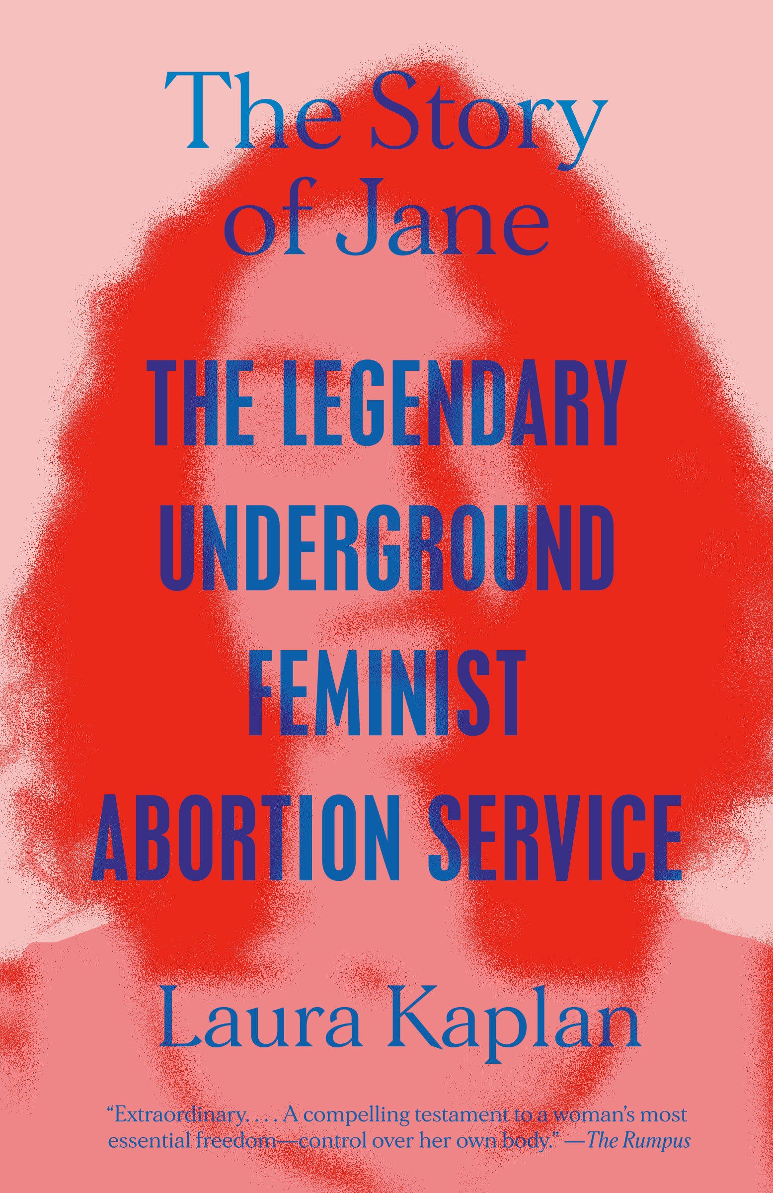 The Story of Jane - The Legendary Underground Feminist Abortion Service