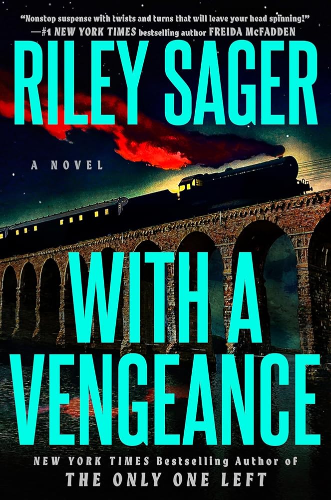 With a Vengeance: A Novel by Riley Sager