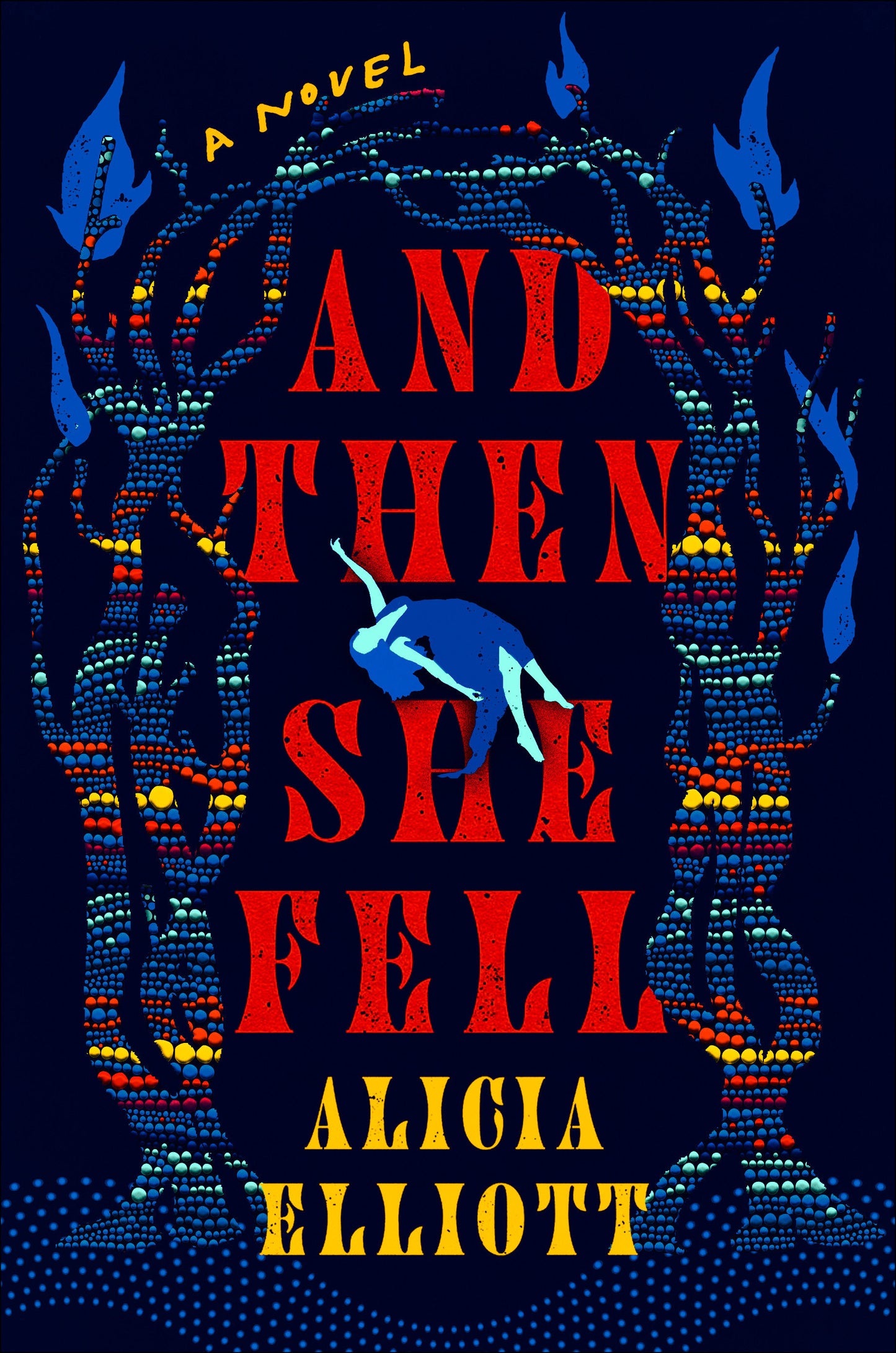 And Then She Fell - A Novel