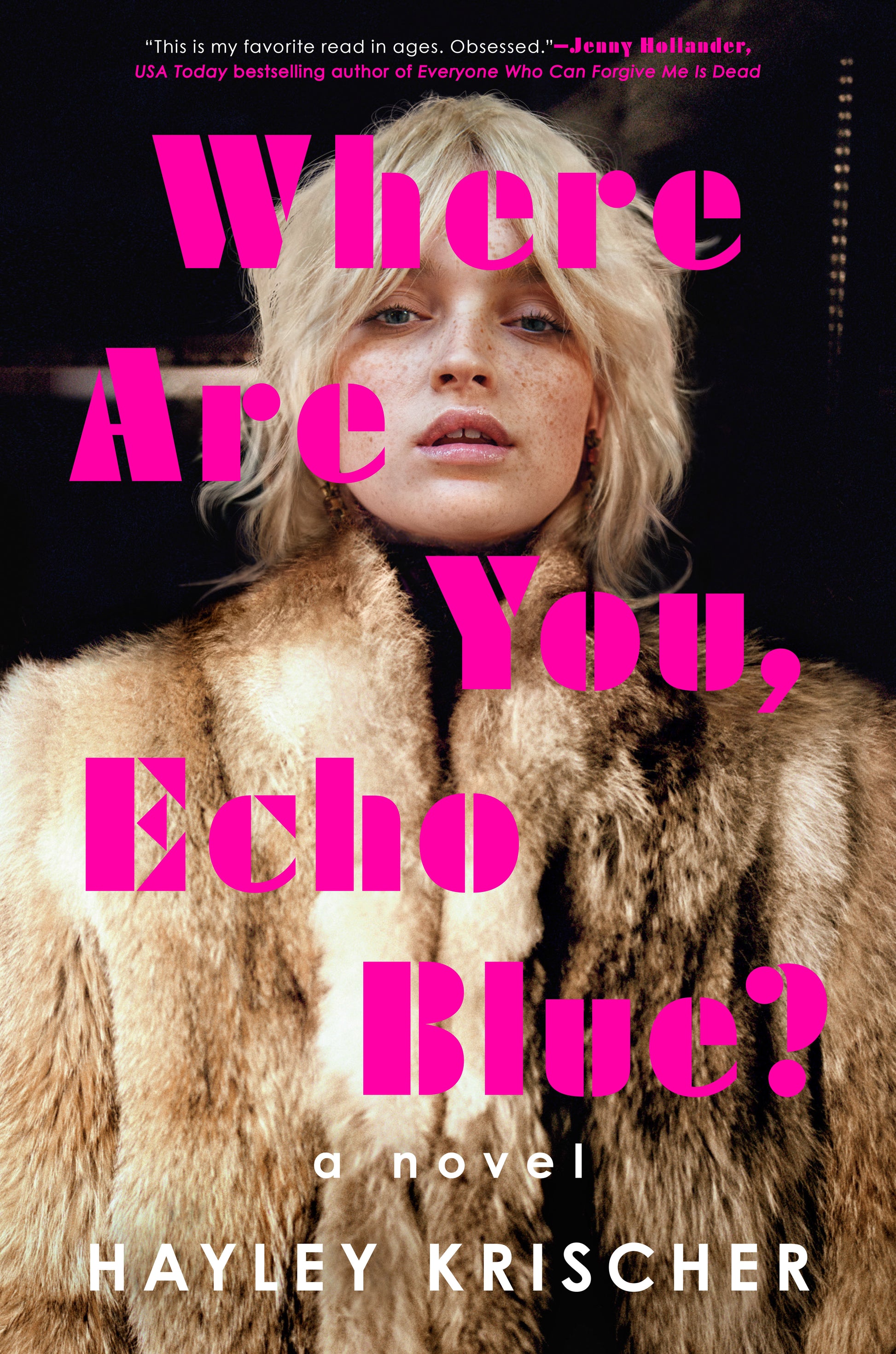 Where Are You, Echo Blue? - A Novel