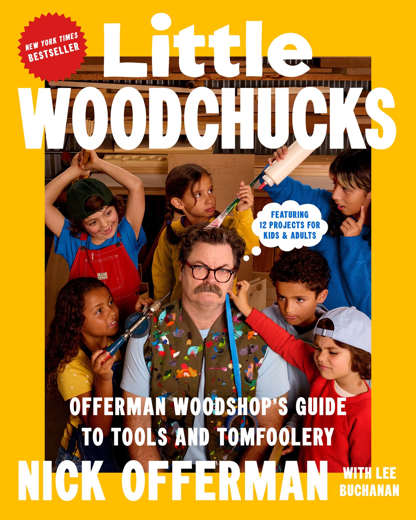 Little Woodchucks - Offerman Woodshop's Guide to Tools and Tomfoolery