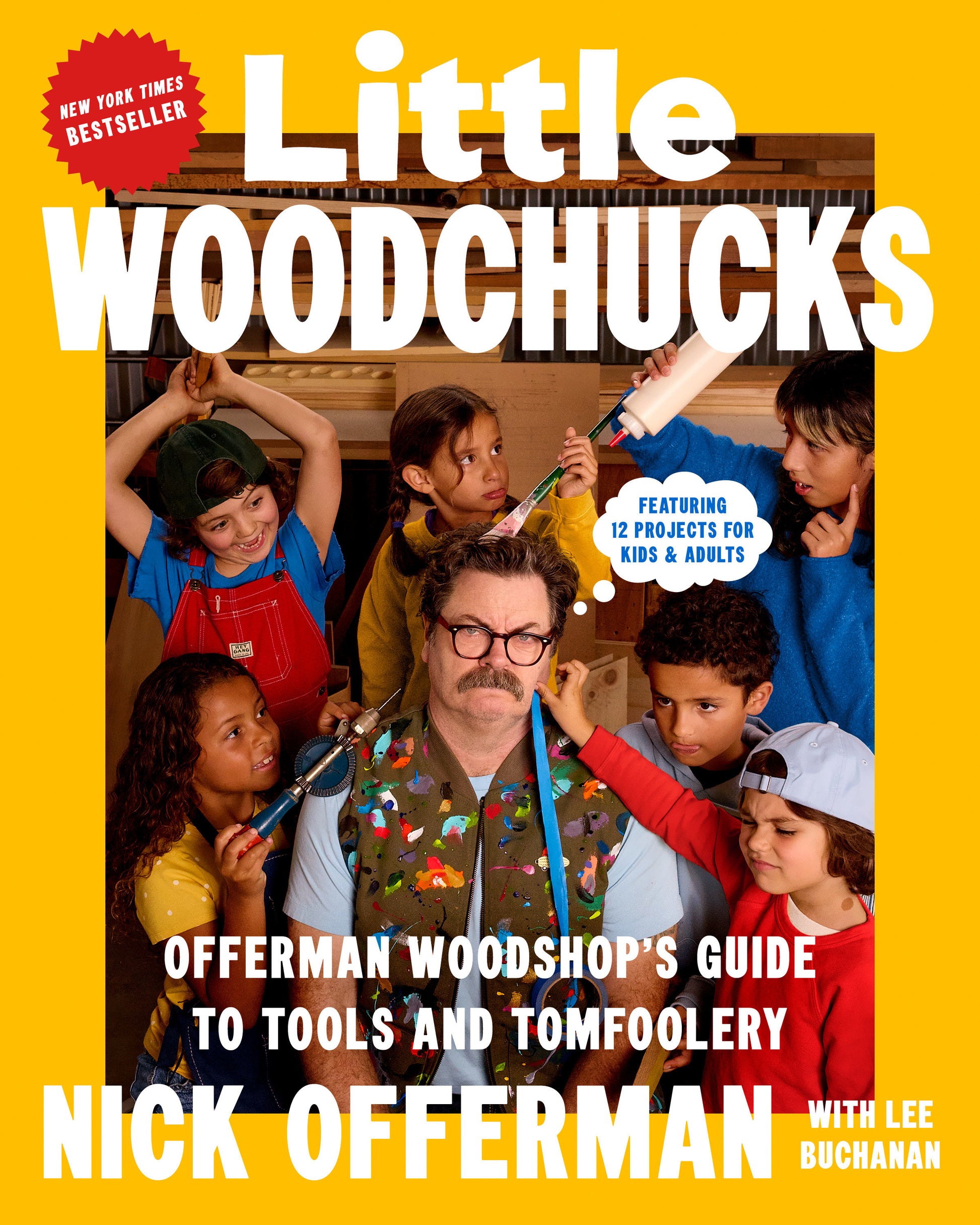 Little Woodchucks - Offerman Woodshop's Guide to Tools and Tomfoolery