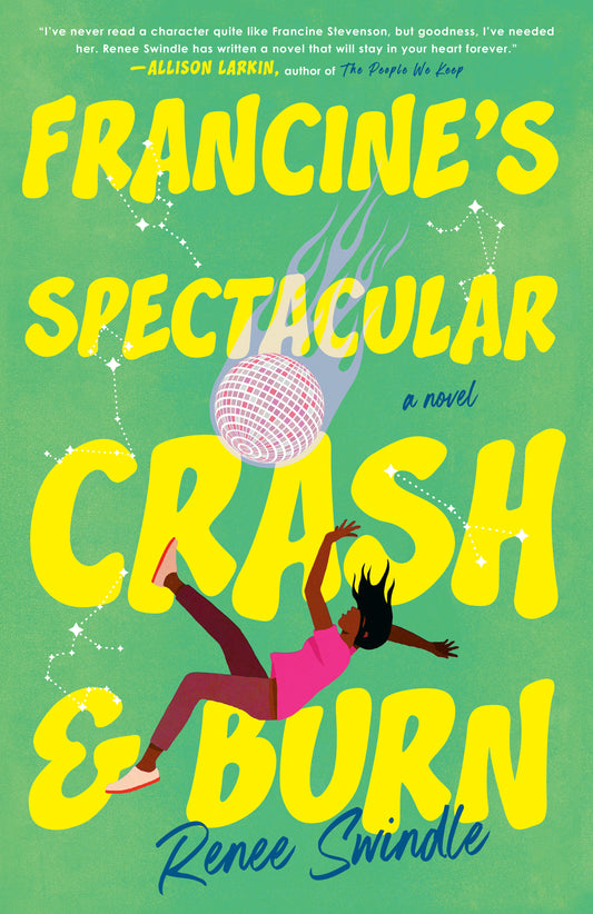 Francine's Spectacular Crash and Burn - A Novel