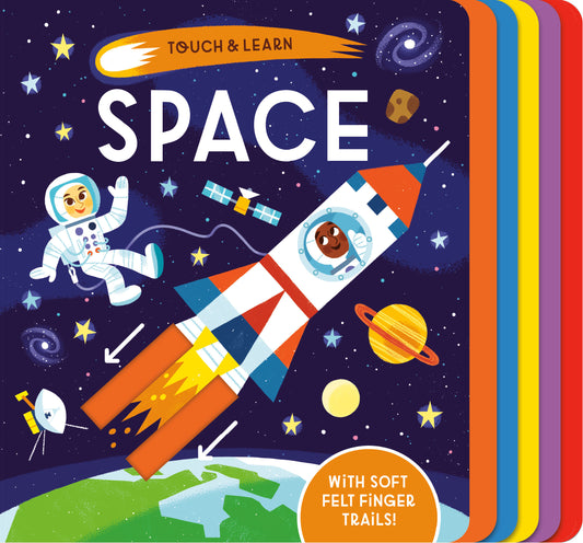 Touch & Learn: Space - With colorful felt to touch and feel (Touch & Learn)