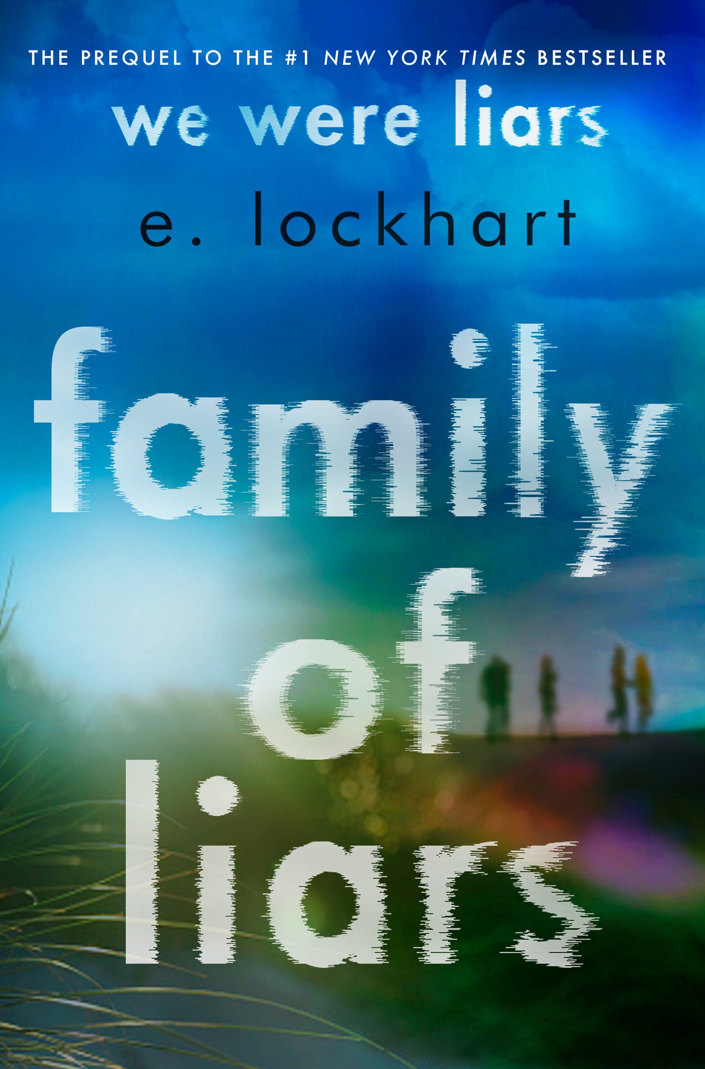 Family of Liars - The Prequel to We Were Liars (We Were Liars) (Book:2)