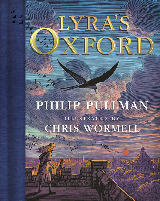 His Dark Materials: Lyra's Oxford, Gift Edition (His Dark Materials)