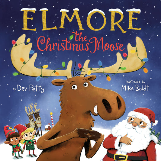 Elmore the Christmas Moose (Elmore the Moose)