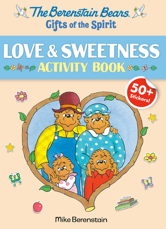 Berenstain Bears Gifts of the Spirit Love & Sweetness Activity Book (Berenstain Bears) (Berenstain Bears Gifts of the Spirit Activity Books)
