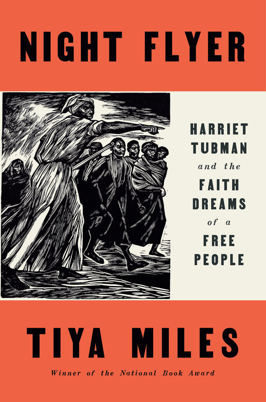 Night Flyer - Harriet Tubman and the Faith Dreams of a Free People (Significations)