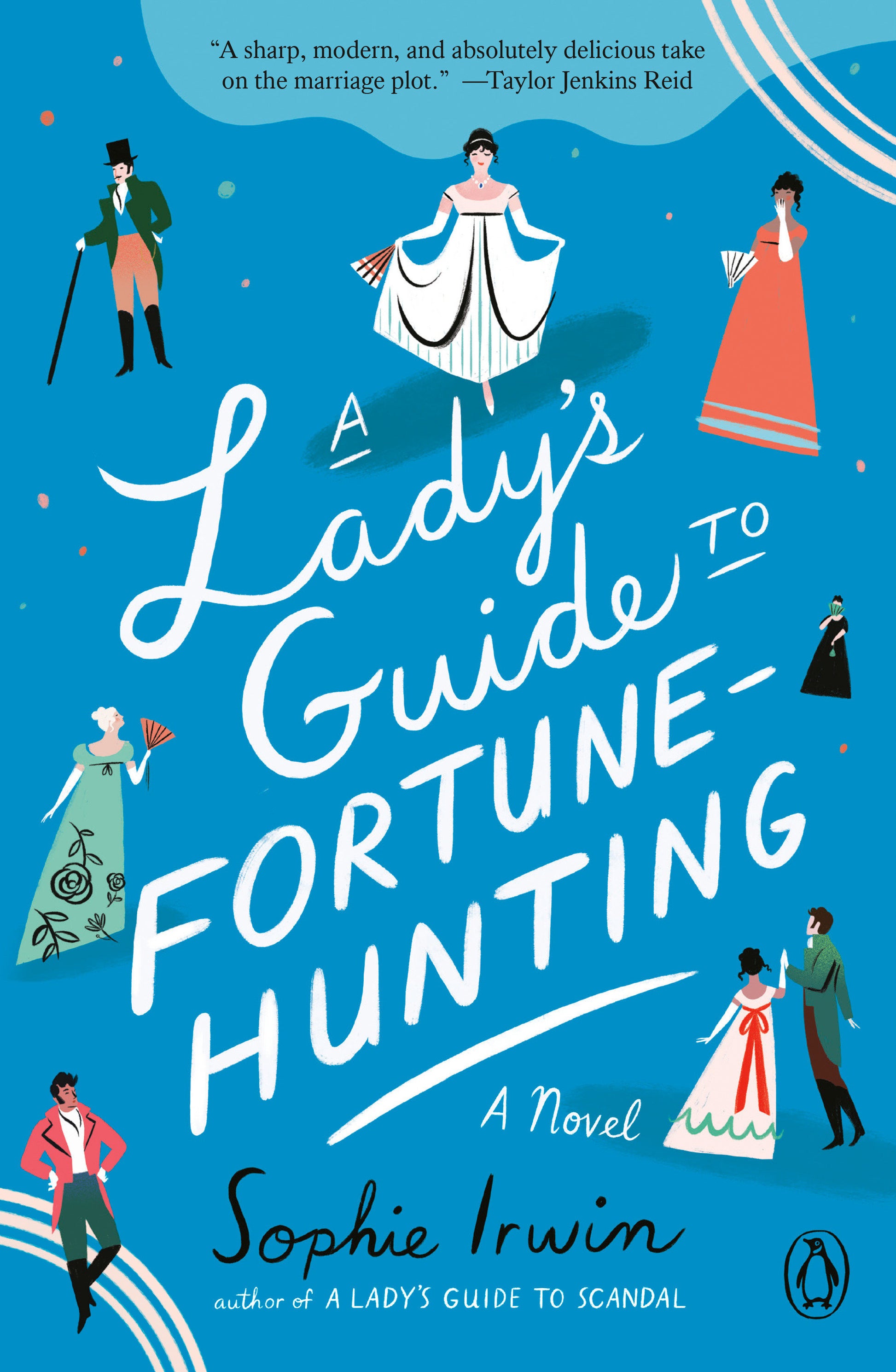 A Lady's Guide to Fortune-Hunting - A Novel