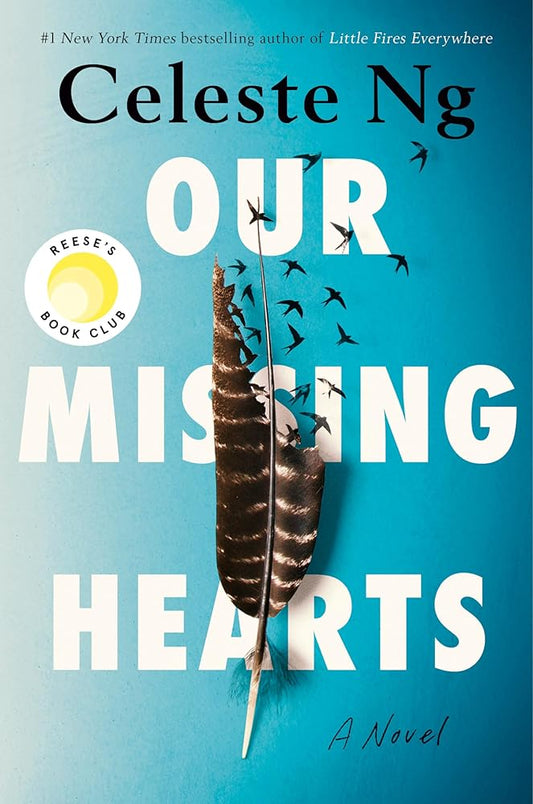 Our Missing Hearts: Reese's Book Club: A Novel by Celeste Ng