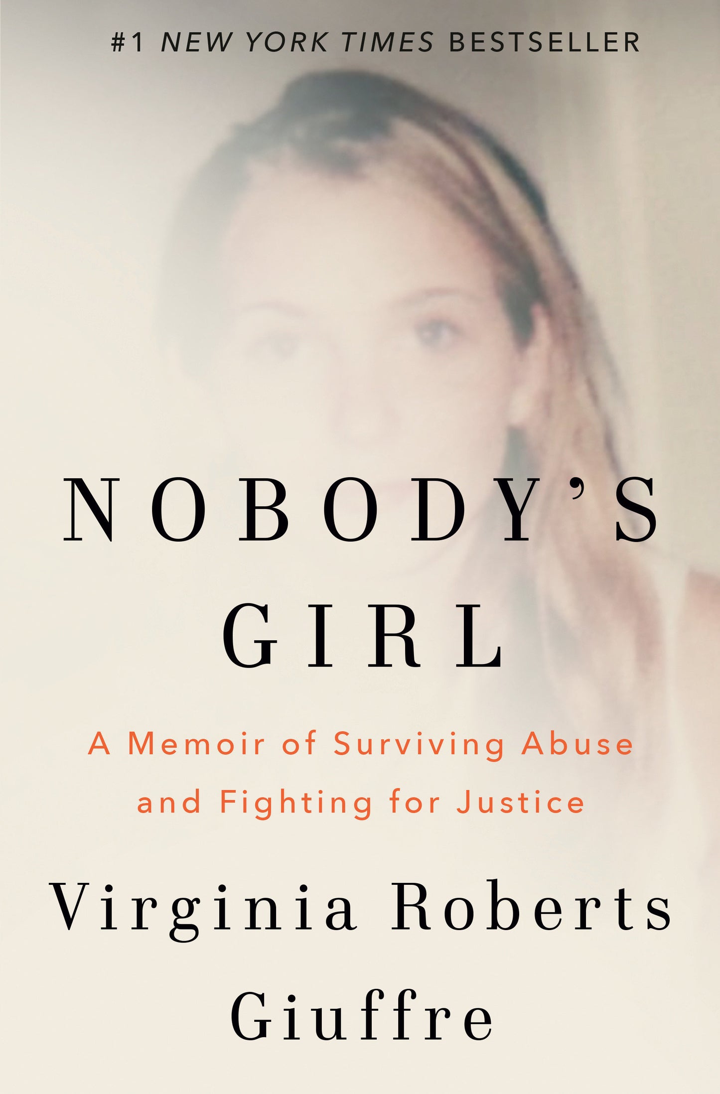 Nobody's Girl - A Memoir of Surviving Abuse and Fighting for Justice