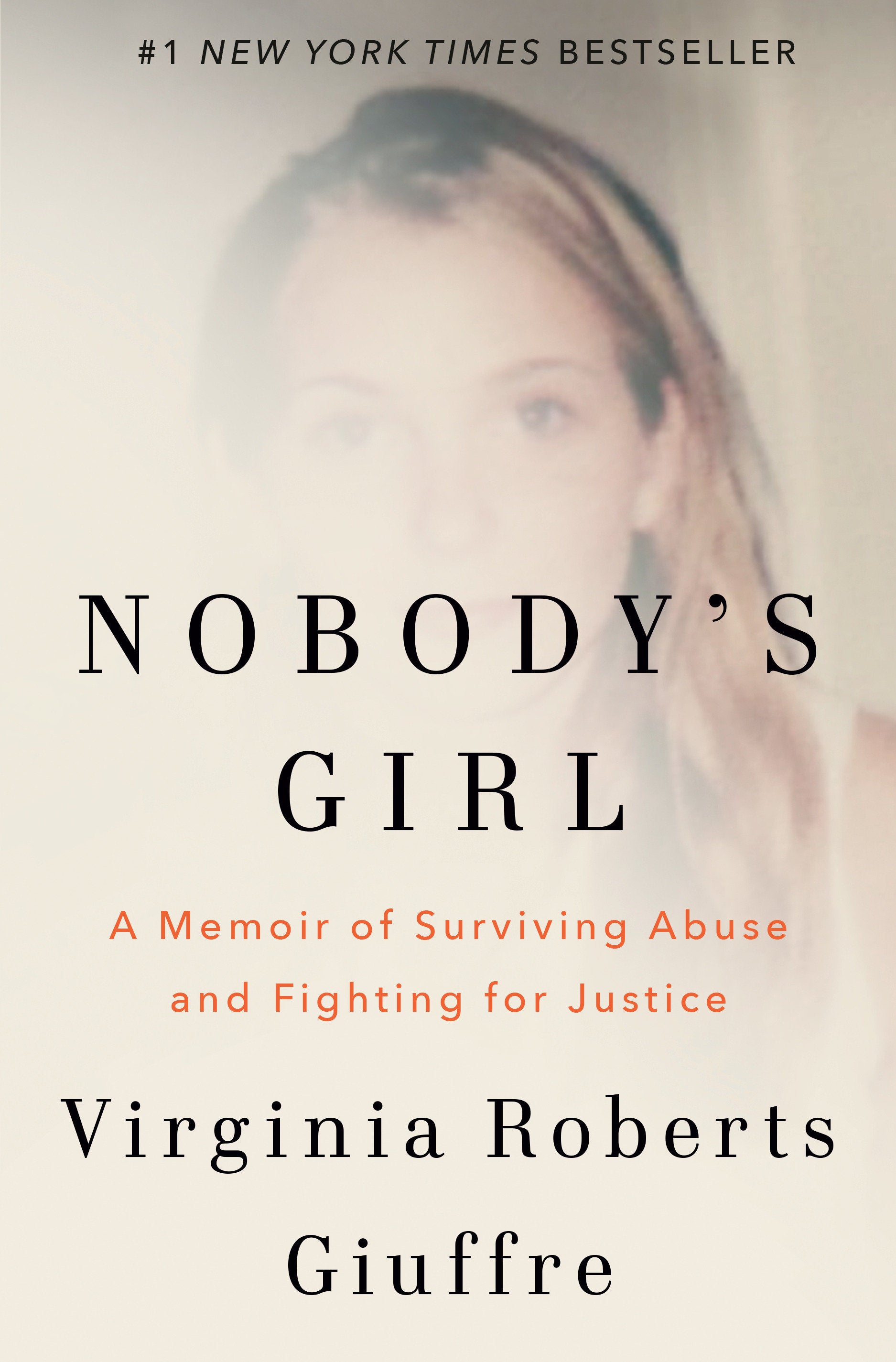 Nobody's Girl - A Memoir of Surviving Abuse and Fighting for Justice