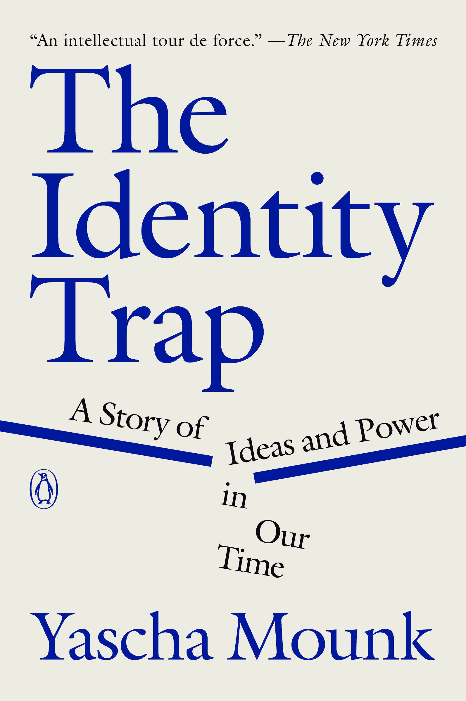 The Identity Trap - A Story of Ideas and Power in Our Time