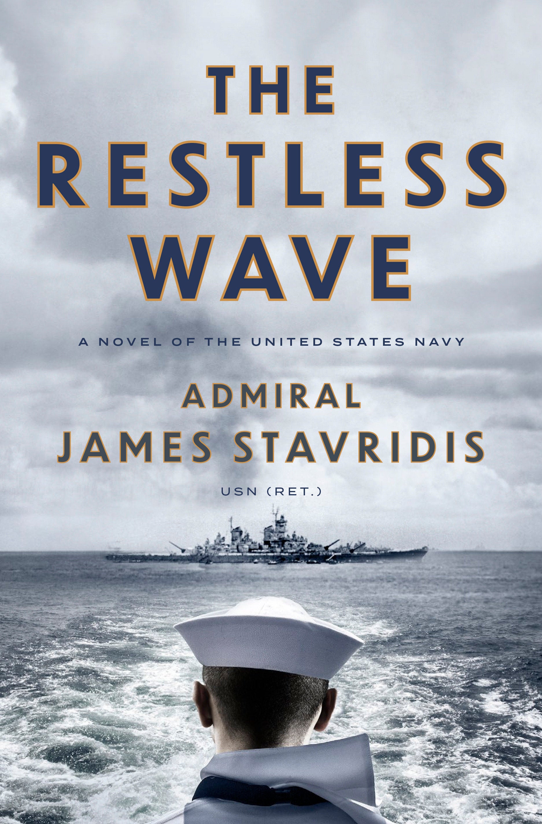 The Restless Wave - A Novel of the United States Navy (Scott Bradley James) (Book:1)