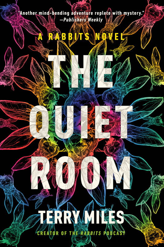 The Quiet Room - A Rabbits Novel (RABBITS) (Book:2)