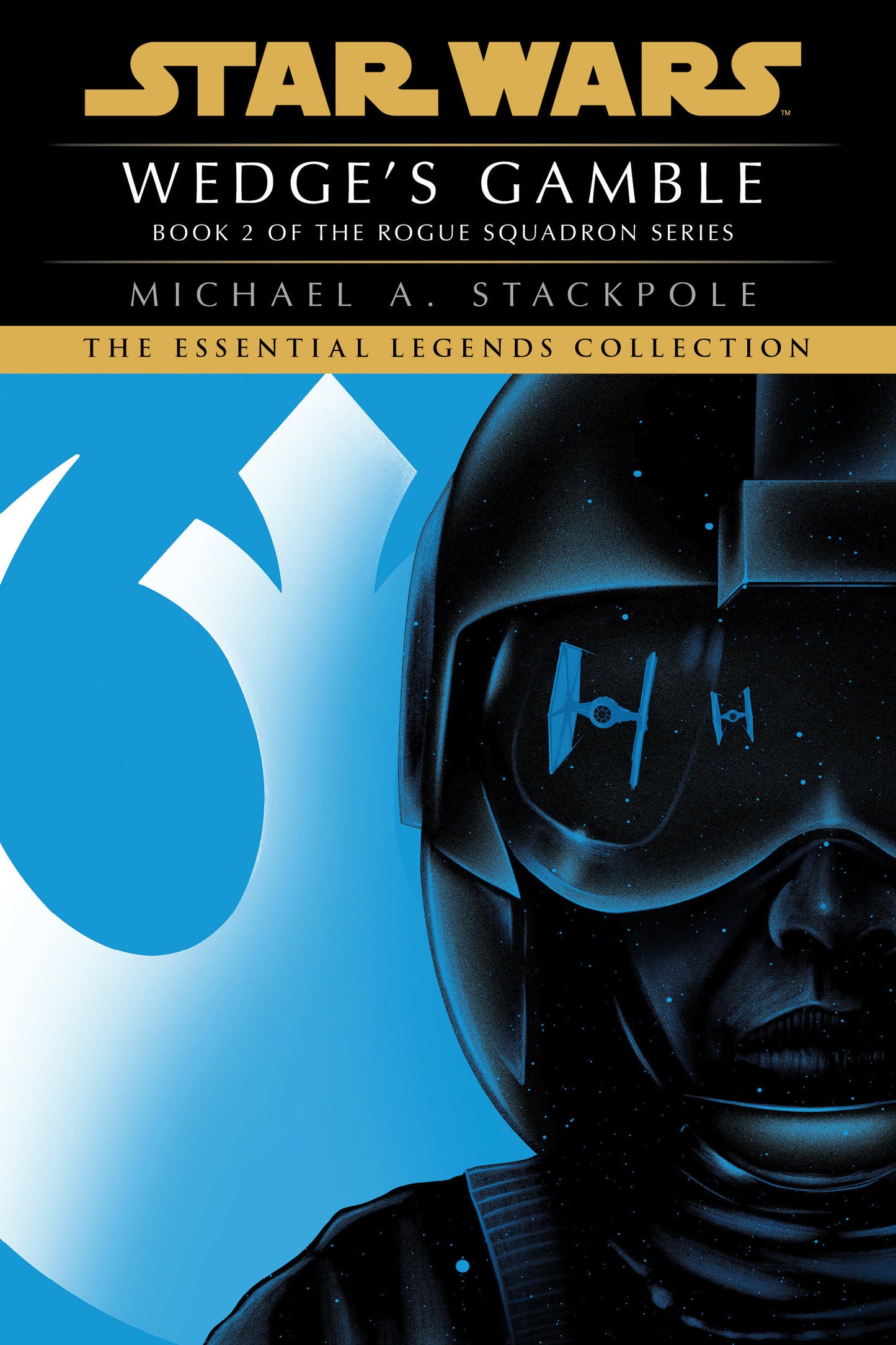 Wedge's Gamble: Star Wars Legends (Rogue Squadron) (Star Wars: Rogue Squadron- Legends) (Book:2)