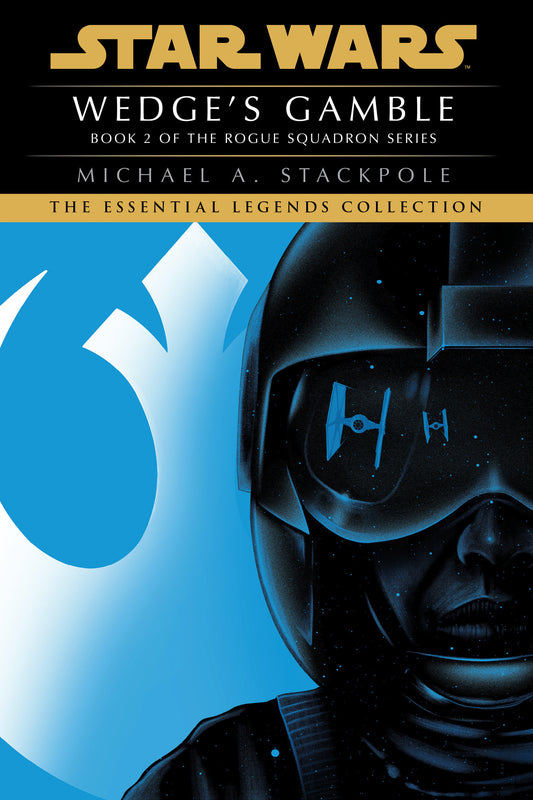Wedge's Gamble: Star Wars Legends (Rogue Squadron) (Star Wars: Rogue Squadron- Legends) (Book:2)