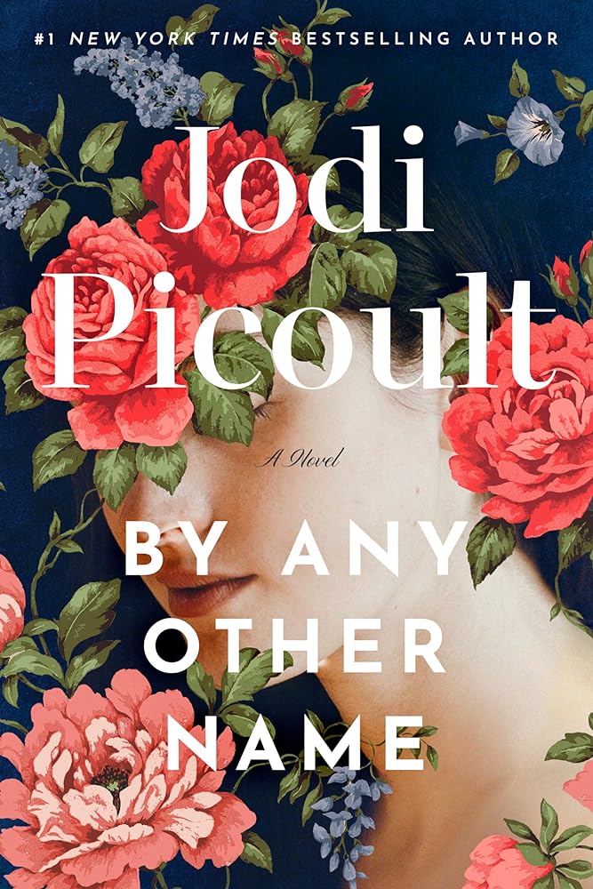 By Any Other Name: A Novel by Jodi Picoult SIGNED COPY