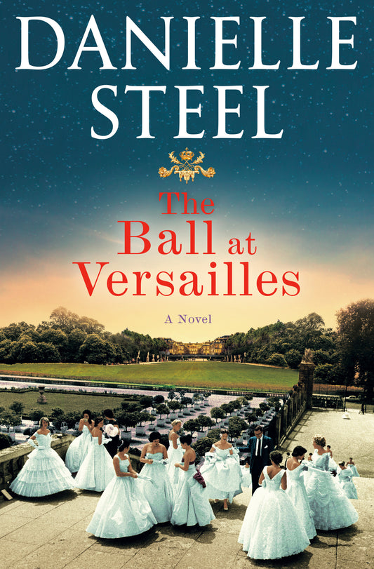 The Ball at Versailles - A Novel