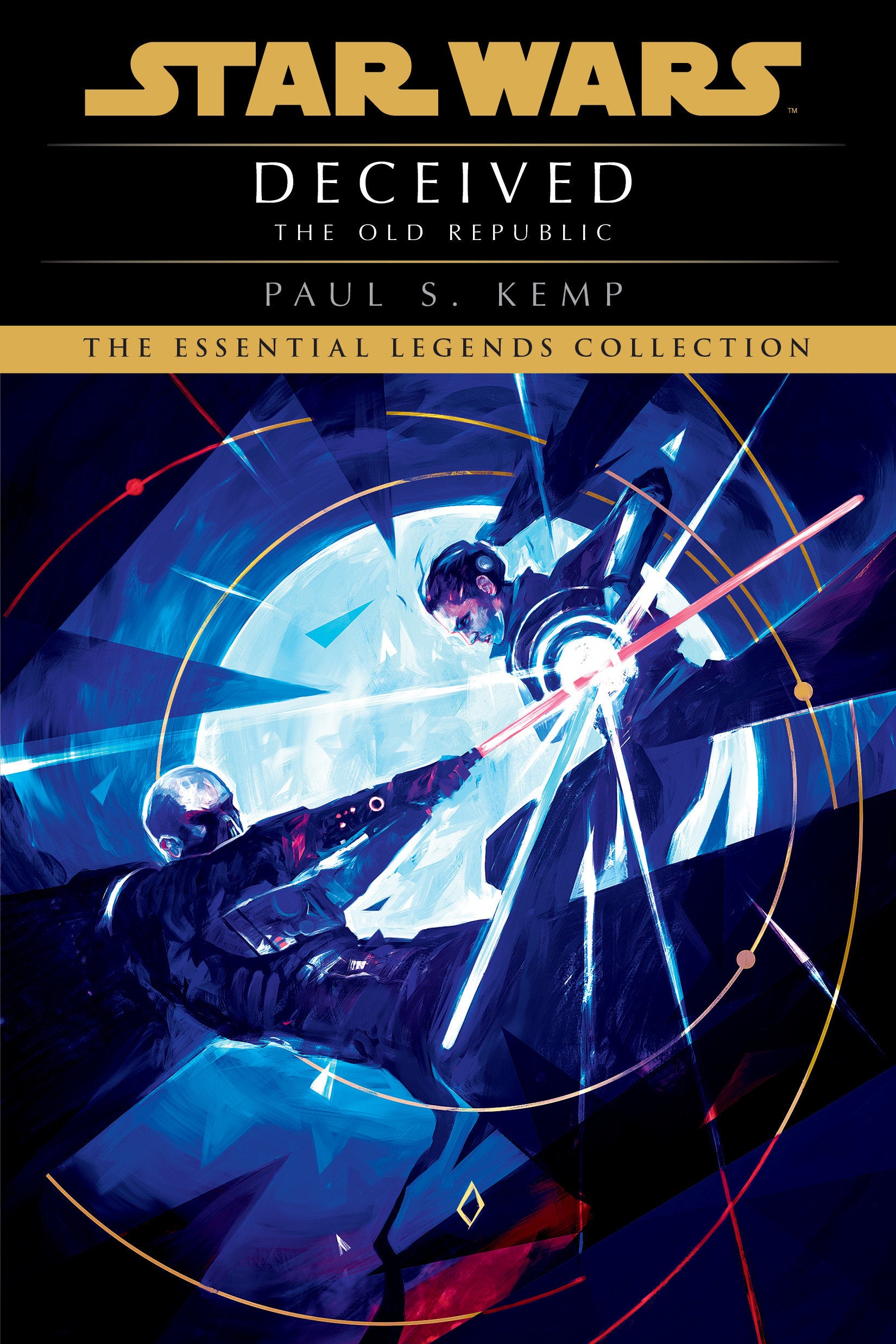 Deceived: Star Wars Legends (The Old Republic) (Star Wars: The Old Republic - Legends) (Book:2)