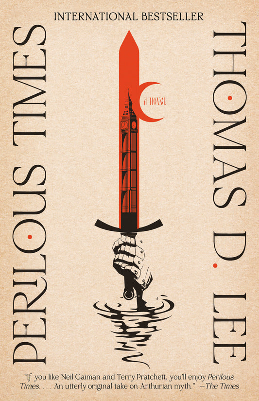 Perilous Times - A Novel