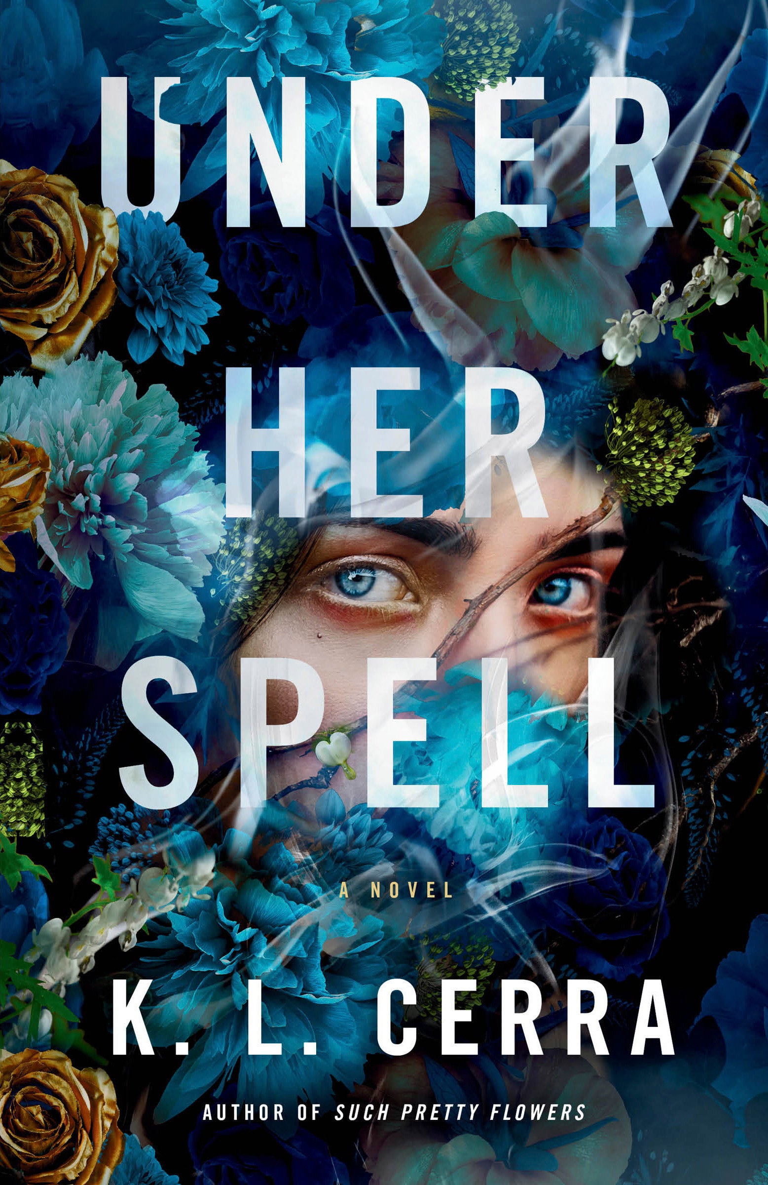 Under Her Spell - A Novel