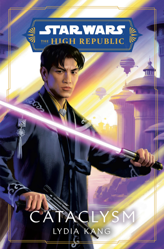 Star Wars: Cataclysm (The High Republic) (Star Wars: The High Republic: Prequel Era) (Book:2)